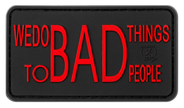 We do bad things Rubber Patch